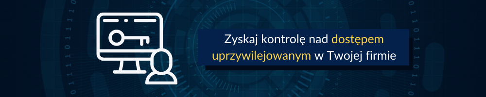 Zarządzanie dostępem uprzywilejowanym